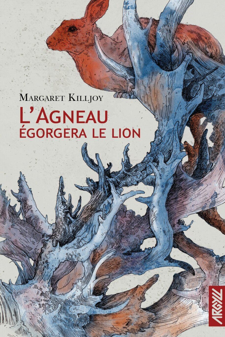 Margaret Killjoy: L'agneau égorgera le lion (French language, 2024, Argyll)