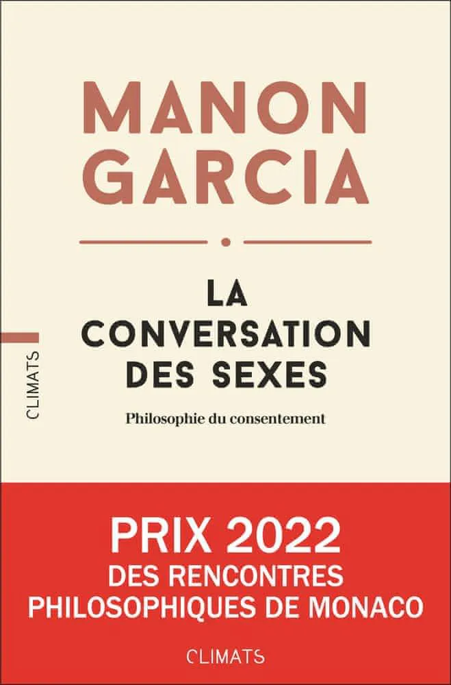Manon Garcia: La conversation des sexes (French language, 2021)