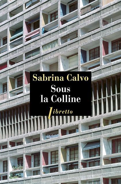 Sabrina Calvo: Sous la Colline (French language, 2019)