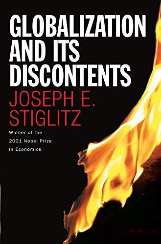 Joseph E. Stiglitz: Globalization and its Discontents (2002)