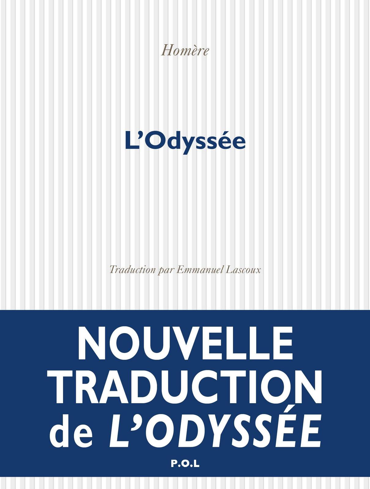 Homère: L'Odyssée (French language, 2021, Éditions P.O.L)