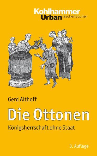 Gerd Althoff: Die Ottonen (German language, 2012, Kohlhammer, W., GmbH)