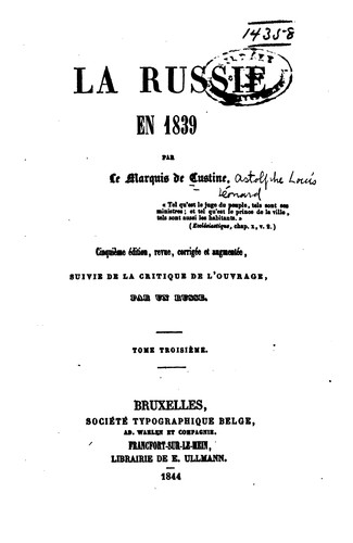 Astolphe de Custine: La Russie en 1839 (French language, 1843, Amyot)