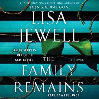 Bea Holland, Dominic Thorburn, Lisa Jewell, Hugh Quarshie, Thomas Judd, Josh Dylan, Eleanor Tomlinson: The Family Remains (AudiobookFormat, 2022, Simon & Schuster Audio)