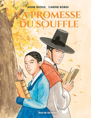 Carine Borgi, Anne Idoux-Thivet: La Promesse du souffle (GraphicNovel, French language, 2025, Rue de Sèvres)
