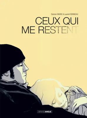 Laurent Bonneau, Damien Marie: Ceux qui me restent (GraphicNovel, French language, 2014, Bamboo)