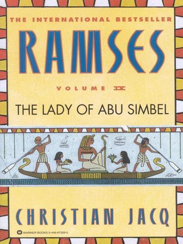 Christian Jacq: Ramses, Volume IV (EBook, 2001, Grand Central Publishing)