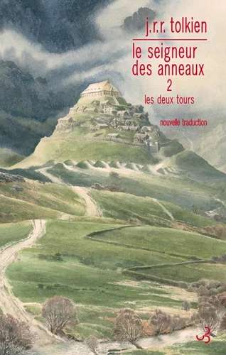 J.R.R. Tolkien, Alan Lee, Daniel Lauzon: Les Deux Tours (EBook, French language, 2015, Christian Bourgois)