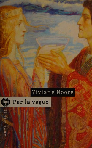 Viviane Moore: Par la vague (French language, 2005, Éditions du Masque)