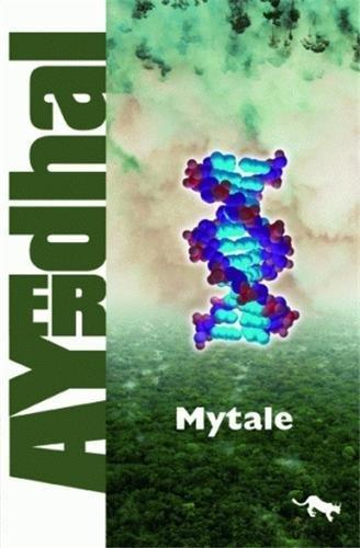 Ayerdhal: Mytale (French language, 2010, Au Diable Vauvert)