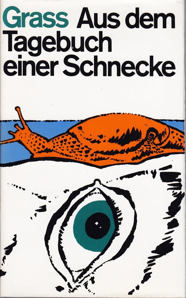 Günter Grass: Aus dem Tagebuch einer Schnecke (Hardcover, German language, 1972, Luchterhand)