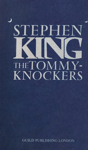 Stephen King: The Tommyknockers (1988, Guild Publishing)