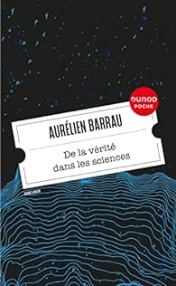 Aurélien Barrau: De la vérité dans les sciences (French language, 2023, Dunod)