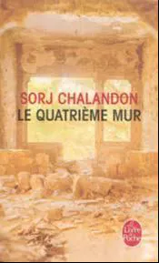 Sorj Chalandon: Le Quatrième Mur (French language, 2018, Éditions Grasset)