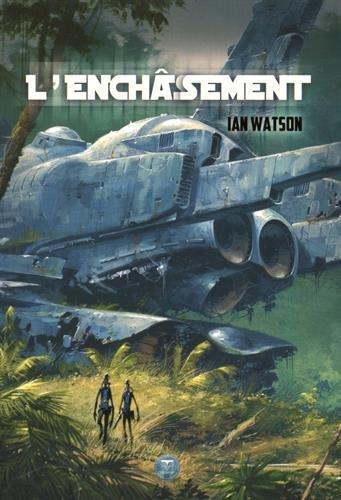 Ian Watson: L'Enchâssement (French language, 2015, Le Bélial')