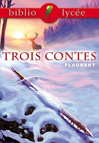 Gustave Flaubert: Trois contes (French language, 2003, Hachette)