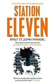 Emily St. John Mandel: Station Eleven (2013, Picador, imusti)