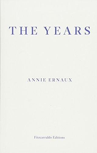 Annie Ernaux: Years (Paperback, fitzcarraldo editions)