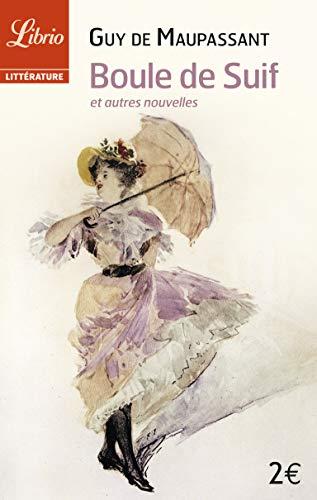 Guy de Maupassant: Boule de Suif (French language, 2013, J'ai Lu)