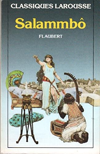 Flaubert Gustave, Classiques Larousse: Salammbo (Paperback, 1991, French and European Publications Inc)