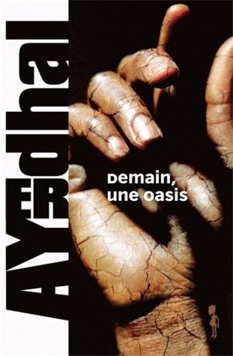 Ayerdhal: Demain, une oasis (French language, 2006, Au Diable Vauvert)