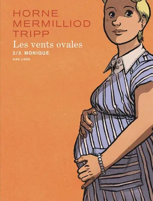 Jean-Louis Tripp, Aude Mermilliod, Horne: Les vents ovales (GraphicNovel, French language, 2024, Dupuis)