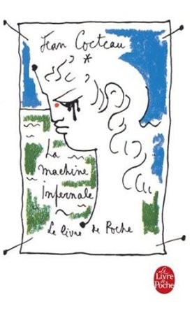 Jean Cocteau: La machine infernale (French language, 2005, Grasset)