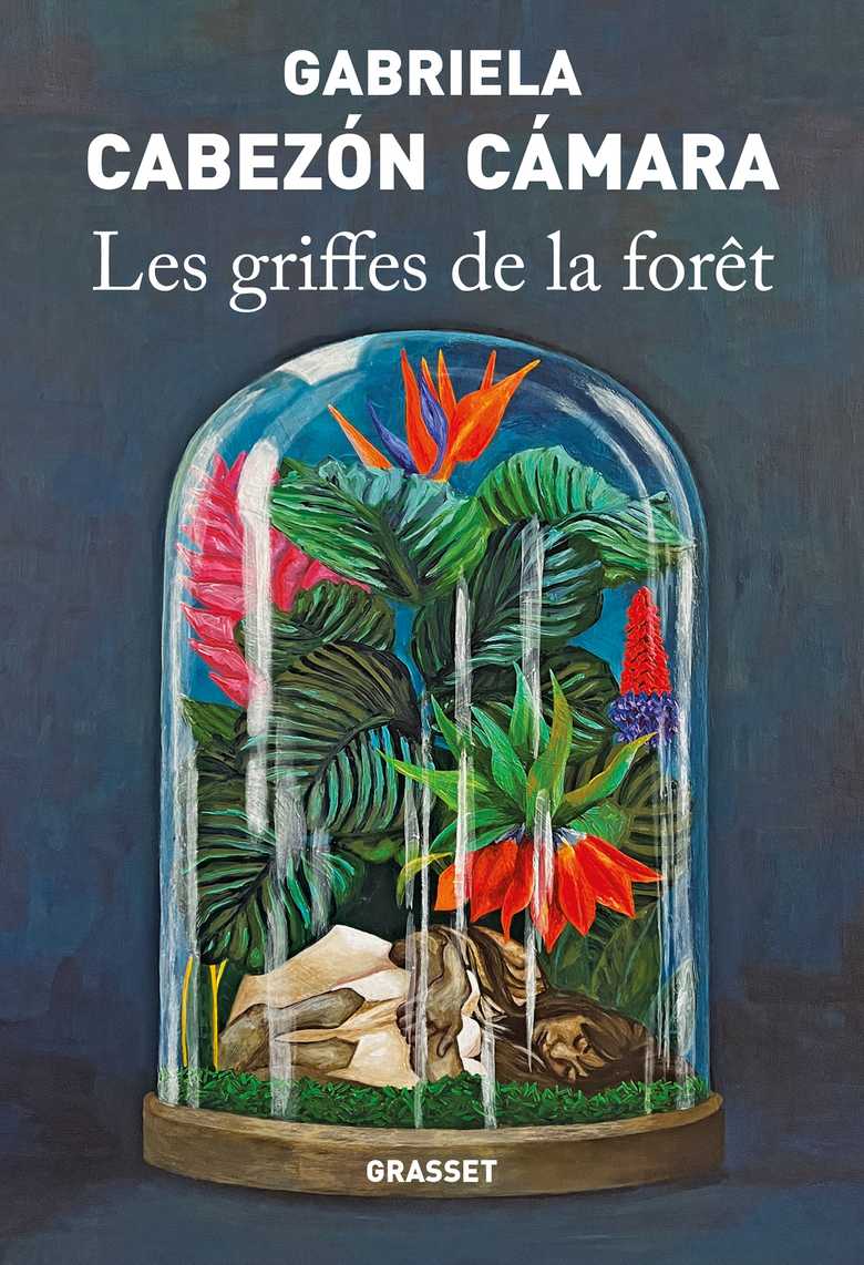 Gabriela Cabezón Cámara: Les griffes de la forêt (Paperback, français language, 2025, Grasset)
