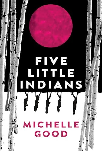 Michelle Good: Five Little Indians (Hardcover, 2024, Cengage Gale)