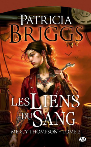 Patricia Briggs: Les liens du sang (Paperback, Français language, 2009, Milady)