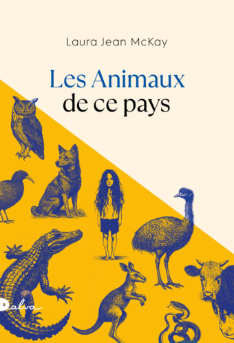 Laura Jean Mckay: Les Animaux de ce pays (2025, Éditions Dalva)