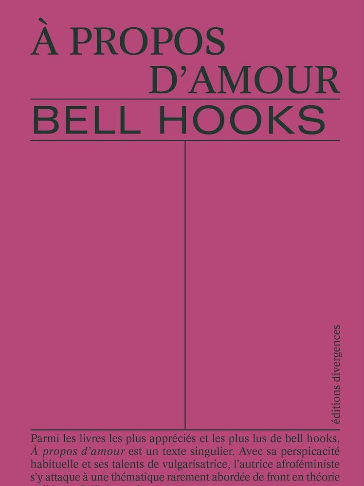 Bell Hooks: A propos d'amour : nouvelles visions (Paperback, Français language, 2022, éditions divergences)