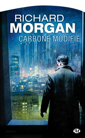 Richard K. Morgan: Carbone modifié (Paperback, Français language, 2008, Milady)