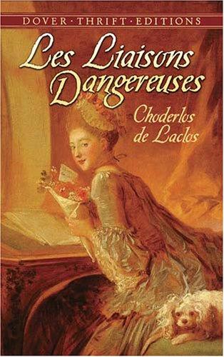 Choderlos de Laclos: Les Liaisons Dangereuses (Paperback, 2006, Dover Publications)