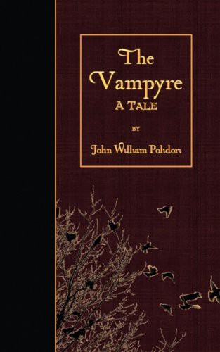 John William Polidori: The Vampyre (Paperback, 2016, CreateSpace Independent Publishing Platform)