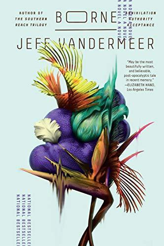 Jeff VanderMeer: Borne: A Novel (2018, MCD)