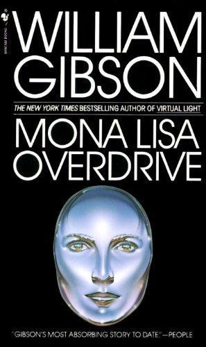 William Gibson: Mona Lisa Overdrive (Paperback, 1988, Bantam Books)