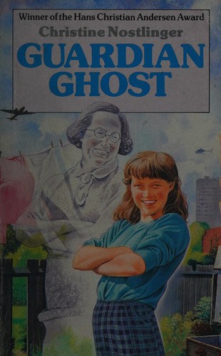 Christine Nöstlinger: Guardian ghost (1988, Beaver, Red Fox)