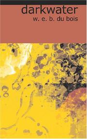 W. E. B. Du Bois: Darkwater (2007, BiblioBazaar)