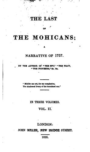 James Fenimore Cooper, James Fenimore Cooper: The Last of the Mohicans;: A Narrative of 1757 (1826, Shackell, Arrowsmith, and Hodges)