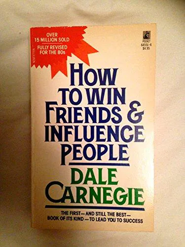 Dale Carnegie: How to Win Friends & Influence People (1982)