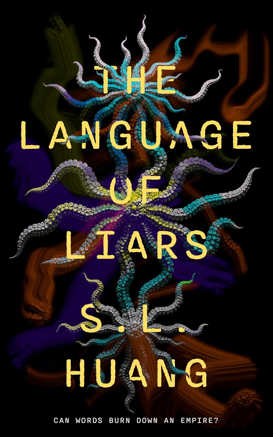 S.L. Huang: The Language of Liars (EBook, Tordotcom)