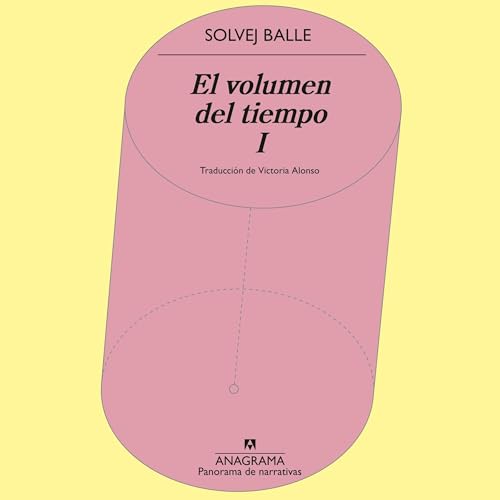 Solvej Balle, Isa Puchol: El volumen del tiempo I (AudiobookFormat, español language, Editorial Anagrama, Audible)
