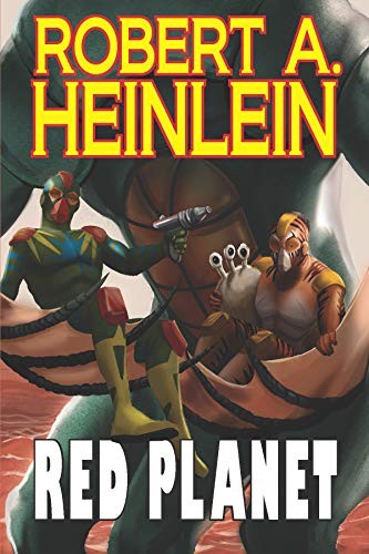 Robert A. Heinlein: Red Planet (Phoenix Pick)