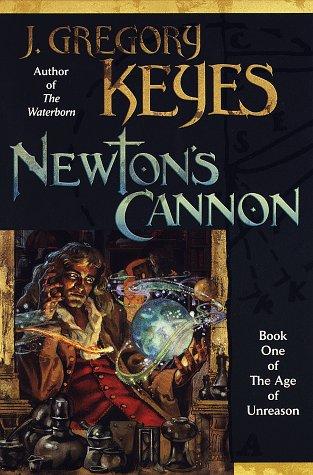 Greg Keyes: Newton's cannon (1998, Ballantine Pub. Group)