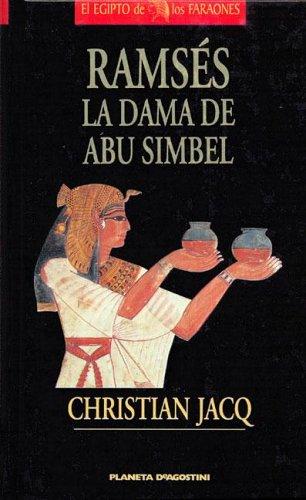 Christian Jacq: Ramses - La Dama de Abu Simbel (Hardcover, Spanish language, Planeta Deagostini)