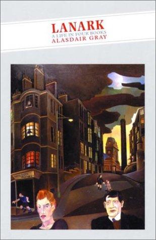 Alasdair Gray: Lanark (Paperback, 2002, Canongate Pub.)