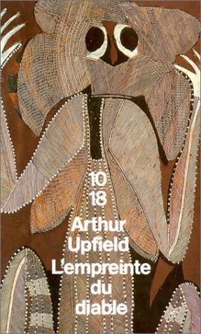 Arthur Upfield: L'empreinte du diable (French language, 1992, 10/18)