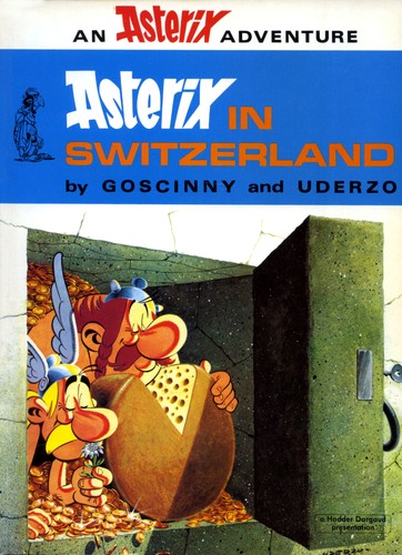 René Goscinny, Albert Uderzo: Asterix in Switzerland (Hardcover, Hodder Children's Books)