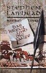 Stephen R. Lawhead: Das Kreuz und die Lanze. (Hardcover, German language, Lübbe)